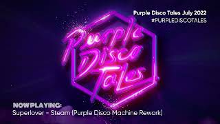 Purple Disco Machine - Purple Disco Tales July 2022
