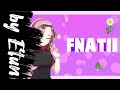 Fnatii | Paid Custom Intro | insp. noahgrice