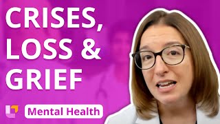 Crises, Loss, and Grief - Psychiatric Mental Health Nursing Principles | @LevelUpRN