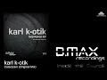 karl k otik cataclysm original mix