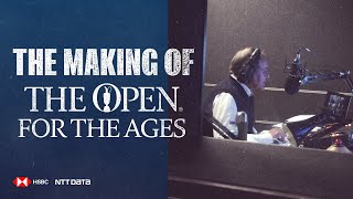The Making Of The Open For The Ages