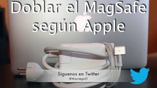 Doblar el  Magsafe correctamente ( según Apple)