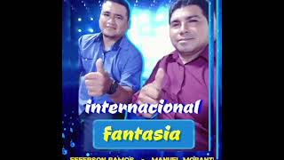 Internacional Fantasia -  MIX ILUSION DE AMOR