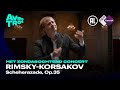 Rimsky-Korsakov: Scheherazade, Op.35 - Radio Filharmonisch Orkest & Vasily Petrenko - Live HD