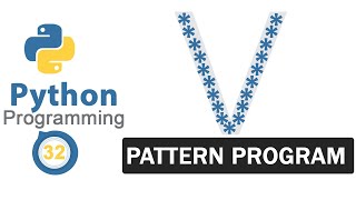 Python Pattern Programs | Printing Stars '*' in V Shape