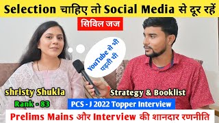 Selection चाहिए तो Social Media ❌ से दूर रहें | Shristy Shukla | PCS - J 2022 Topper Interview