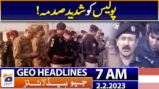 Geo News Headlines 7 AM - Police - Sheikh Rasheed VS Rana Sana - Islamabad - PML-N - 2 February 2023