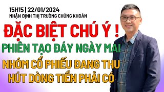 Chứng khoán hôm nay | Nhận định thị trường: ĐẶC BIỆT CHÚ Ý NGÀY MAI, TOP CỔ PHIẾU CỰC MẠNH SẮP NỔ