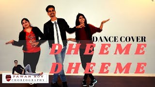 Dheeme Dheeme - Dance Cover | Tony Kakkar ft. Neha Sharma | Pawan Roy Dance