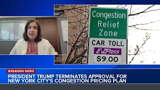 NYC Congestion Pricing: NY Rep. reacts after Trump administration terminates plan's approval