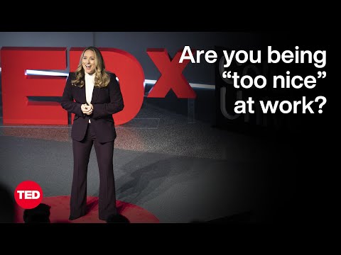 The problem with being “too nice” at work Tessa West TED