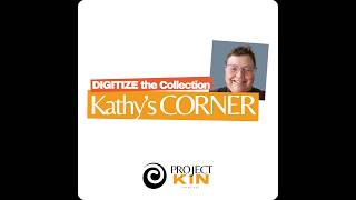 Kathy’s Corner » Documenting Our Collections: Ask the Archivist » April 2026
