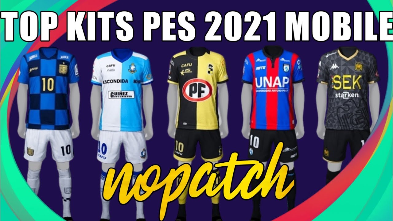 BEST KITS IN PES 2021 MOBILE | #NOPATCH - YouTube