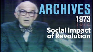 The social impact of revolution (1973) | ARCHIVES