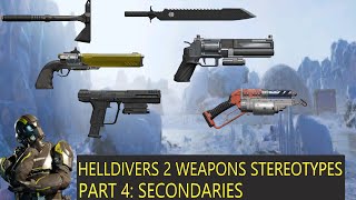 Helldivers 2 Weapons Stereotypes Part 4: Secondaries