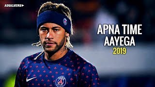 Neymar Jr. ► Apna Time Aayega - Gully Boy ● Skills & Goals ● 2018/19 | HD