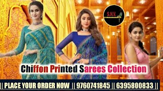 சிஃப்பான் அச்சிடப்பட்ட புடவைகள் #CHIFFON_PRINTED_SAREES_COLLECTION @SHVBRANDSHHandlooms 9760741845