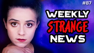 Weekly Strange News - 87 | UFOs | Paranormal | Mysterious | Universe