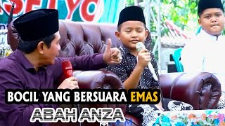 ABAH ANZA TERBARU 2025 dan BOCIL YANG BERSUARA EMAS