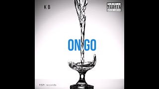 KB - On Go (Official Audio) Prod. by Chance