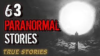 63 True Paranormal Stories | 04 Hours 05 Mins | Paranormal M