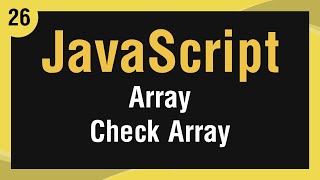 Learn JavaScript In Arabic #26 - Array Check