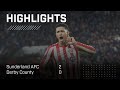 Jobe Bellingham Screamer | Sunderland AFC 2  - 0 Derby County | EFL Championship Highlights