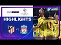 Atlético Madrid 2-3 Liverpool | Champions League 21/22 Match Highlights