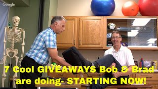 7 Cool GIVEAWAYS Bob & Brad Are Doing- STARTING NOW!!