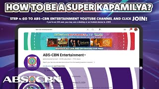How To Be A Super Kapamilya | Join the ABS-CBN Entertainment Channel Membership