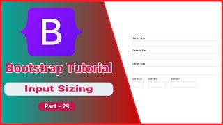 bootstrap input sizing | bootstrap input sizing example | part 29