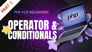 PHP Operators & Control Structures Explained | If Else, Arithmetic, Logical, Conditional