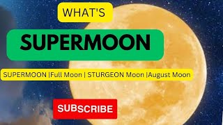 Sturgeon SuperMoon | Full Moon