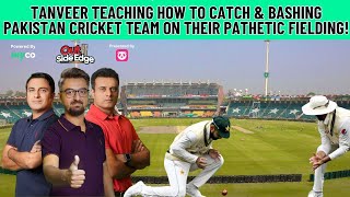 Tanveer Teaching How To Catch & Bashing Pakistan Cricket Team on Their Pathetic Fielding! | DN Sport