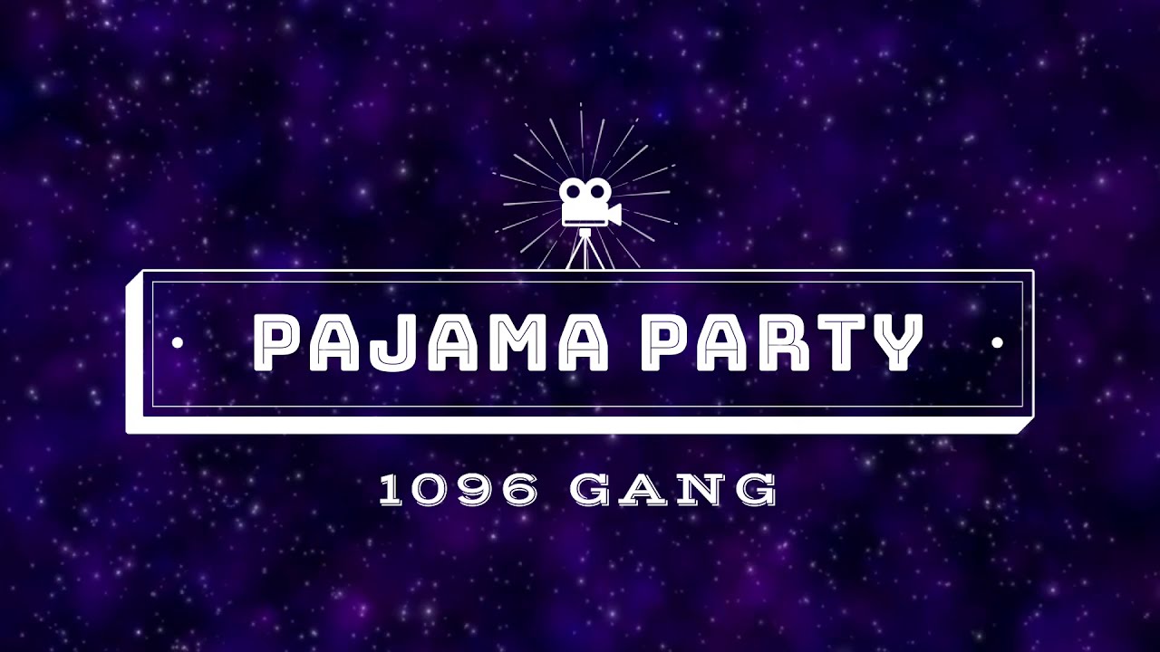 Pajama Party -1096 Gang (tiktok) (Lyrics) - YouTube