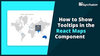 How to Show Tooltips in the React Maps Component