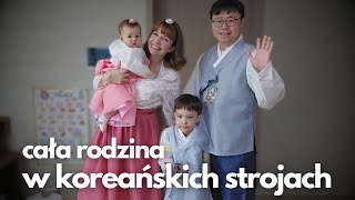 Nasze tradycyjne koreańskie stroje - cała rodzina w hanbokach!