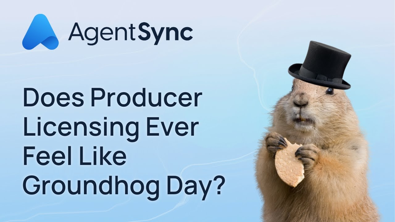 Does Producer Licensing Ever Feel Like Groundhog Day? | AgentSync - YouTube