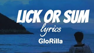 GloRilla - Lick Or Sum (Official Lyrics Video)