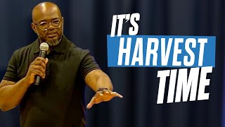 It's Harvest Time || Dr. Christopher A. House