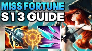 How to play Miss Fortune ADC - Season 13 MF Guide | Best Build & Runes