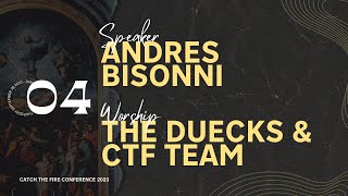 Session 4 - Andres Bisonni | Catch the Fire Conference 2023