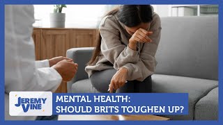 Mental Health: Should Brits toughen up? Feat. Suzy Stride \u0026 Wilfred Emmanuel-Jones | Jeremy Vine