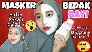 WAJAH PUTIH SEKETIKA PAKAI MASKER BEDAK BAYI ?? BUKTIKAN SENDIRI..!!