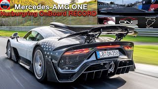 Mercedes-AMG ONE - FASTEST Car on Nurburgring Nordschleife RECORD (+ OnBOARD)