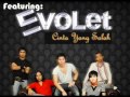 Evolet - Cinta Yang Salah