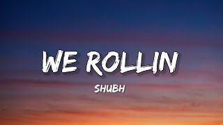 We Rollin - Shubh (Lyrics) | Lyrical Bam Panjabi