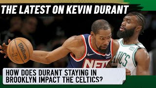 How does Kevin Durant staying in Brooklyn impact the Celtics? | NBC Sports Boston