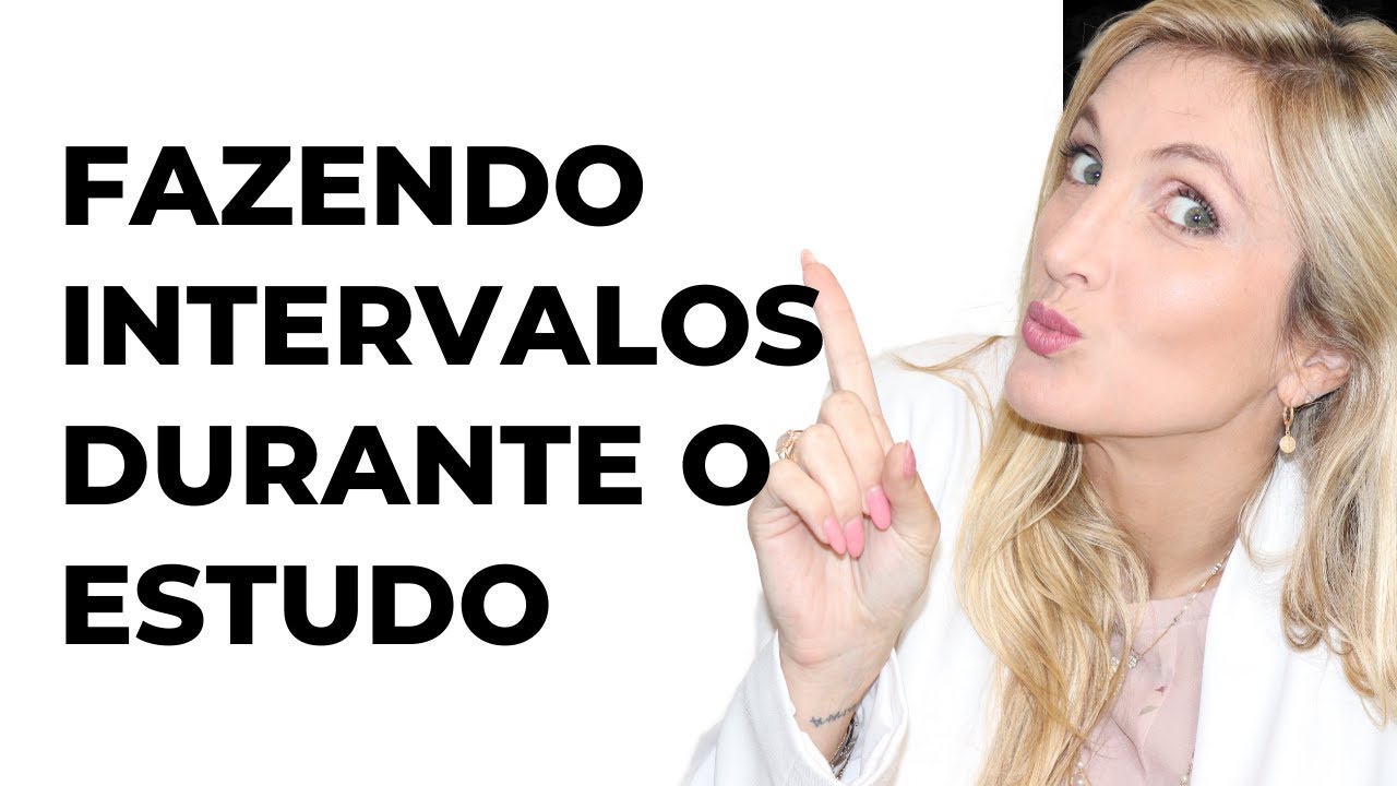 Como Fazer Intervalos Durante O Estudo Youtube