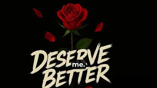 Dre Dior - Deserve Better